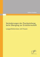 Veranderungen Der Paarbeziehung Beim Ubergang Zur Erstelternschaft 3842858647 Book Cover