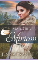 Mail Order Miriam B08HTB48H5 Book Cover