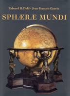 Sphaerae Mundi: Early Globes at the Stewart Museum, Montreal 0773521666 Book Cover