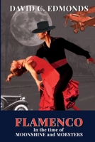 Flamenco in the Time of Moonshine and Mobsters 194030010X Book Cover