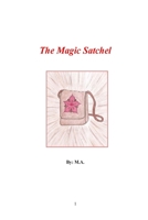The Magic Satchel 1505410975 Book Cover