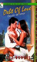 Debt of Love / Deuda De Amor (A Romance in English and Spanish) (English and Spanish Edition) 078601119X Book Cover