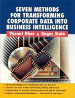 Seven Methods for Transforming Corporate Data Into Business Intelligence 0132820064 Book Cover