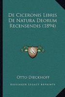 De Ciceronis Libris De Natura Deorum Recensendis (1894) 1293018430 Book Cover