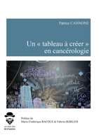 Un « tableau à créer » en cancérologie (French Edition) 2342160925 Book Cover