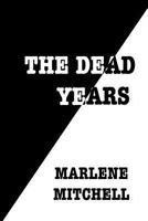 The Dead Years 197624224X Book Cover