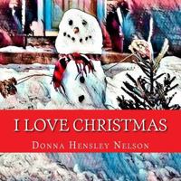 I Love Christmas 1979113084 Book Cover