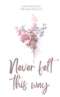 Never Felt This Way 9358318007 Book Cover