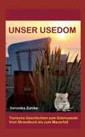 Unser Usedom: tierische Geschichten zum Schmunzeln, vom Strandkorb bis zum Mauerfall 3757817133 Book Cover