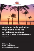 Ampleur de la pollution organique dans les principaux réseaux fluviaux des Sundarbans 663028190X Book Cover
