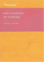 Encyclopedia of Tourism (Routledge World Reference) 0415308909 Book Cover