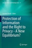 Protection of Information and the Right to Privacy - A New Equilibrium? 3319057197 Book Cover