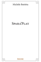 Spara'play (French Edition) 233402998X Book Cover