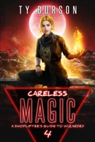Careless Magic 1947709836 Book Cover