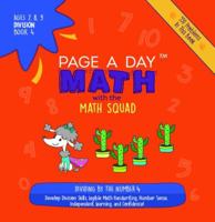 Page A Day Math Division Book 4: Dividing by 4 1947286757 Book Cover