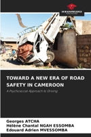 Toward a New Era of Road Safety in Cameroon 6630326776 Book Cover