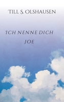 Ich nenne dich Joe (German Edition) 3347071336 Book Cover