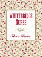 Whitebridge Nurse 0786265302 Book Cover