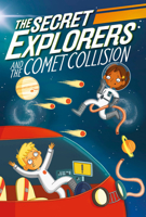 The Secret Explorers and the Comet Collision 0744021065 Book Cover