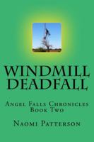 Windmill Deadfall 1523991682 Book Cover