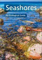 Seashores: An Ecological Guide 1847978045 Book Cover