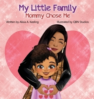 My Little Family: Mommy Chose Me B0F1C18TC7 Book Cover