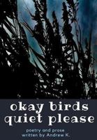 okay birds quiet please (deluxe hardcover edition) 0359033067 Book Cover