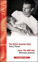 The Seal's Surprise Baby / Zane: The Wild One (Desire 2 in 1) 0373048726 Book Cover