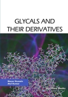 Glycals and their Derivatives 9815322818 Book Cover