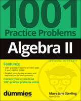 Algebra II: 1001 Practice Problems For Dummies 1118446623 Book Cover