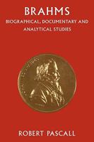 Brahms: Biographical, Documentary and Analytical Studies 0521088364 Book Cover