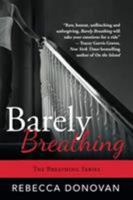 Barely Breathing 1477665412 Book Cover