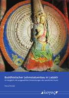 Buddhistischer Lehmstatuenbau in Ladakh Im Vergleich Mit Ausgewahlten Entwicklungen Der Westlichen Kunst 3832550631 Book Cover