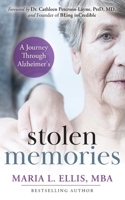 Stolen Memories: A Journey Through Alzheimer's (The Journey to Wellness, Freedom, and Legacy Series) B0F4X8XYBX Book Cover