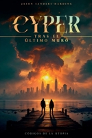 Tras el Último Muro: Códigos De La Utopía (Spanish Edition) B0F413JMX3 Book Cover