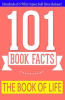 The Book of Life -101 Book Facts: #1 Fun Facts & Trivia Tidbits 1500970034 Book Cover