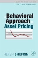 A Behavioral Approach to Asset Pricing (Academic Press Advanced Finance Series) 0123743567 Book Cover