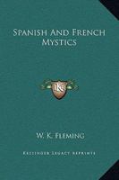 Spanish And French Mystics 142531323X Book Cover