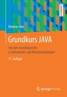Grundkurs JAVA: Von den Grundlagen bis zu Datenbank- und Netzanwendungen (German Edition) 3658304936 Book Cover