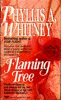 Flaming Tree 0449209148 Book Cover