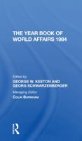 The Year Book Of World Affairs 1984 0367274248 Book Cover