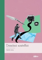 Dernières nouvelles (French Edition) 2342392044 Book Cover
