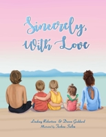 Sincerely, With Love 1691883115 Book Cover