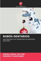 Robôs Dentários (Portuguese Edition) 620805513X Book Cover