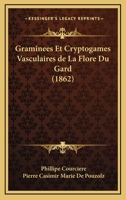 Graminees Et Cryptogames Vasculaires De La Flore Du Gard (1862) 1168376033 Book Cover