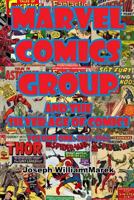 Marvel Comics Group and the Silver Age of Comics: Volume One: 1961-1965 1977644074 Book Cover