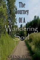 The Journey Of A Wandering Soul 1466366958 Book Cover