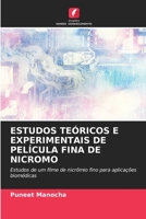 Estudos Te�ricos E Experimentais de Pel�cula Fina de Nicromo 6204128256 Book Cover