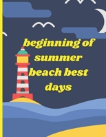 beginning of summer beach best days: Summer Beach Coloring Book , hello summer for kids , 40page B096LTVDCH Book Cover