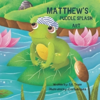 Matthew's Puddle Splash Art 1734369078 Book Cover